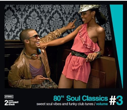 80s Soul Classics - Vol. 3-Sweet Soul Vibes & Funky Club Tunes [Import]