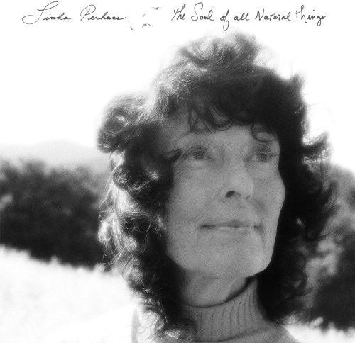 Linda Perhacs - The Soul of All Natural Things [Vinyl] Vinyl Record