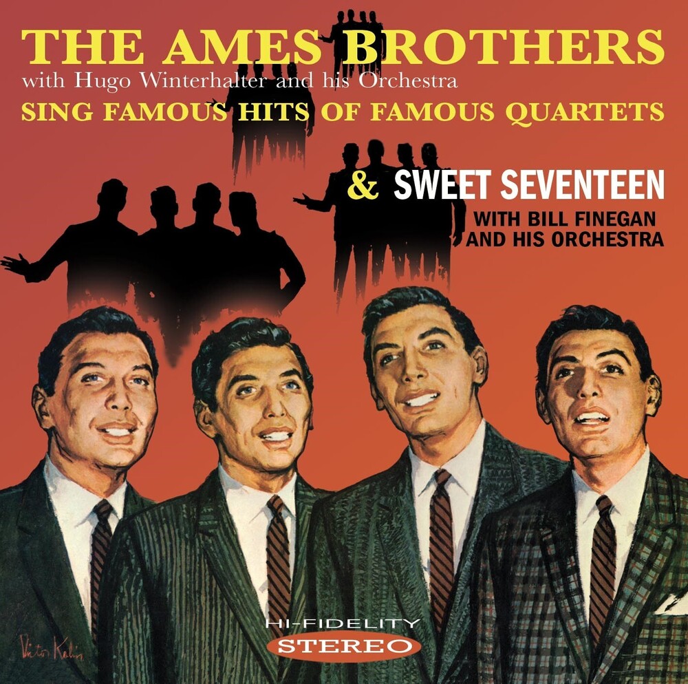 Ames Brothers - Ames Brothers Sing Famous Hits Of Famous Quartets / sweet seventeen Music CD