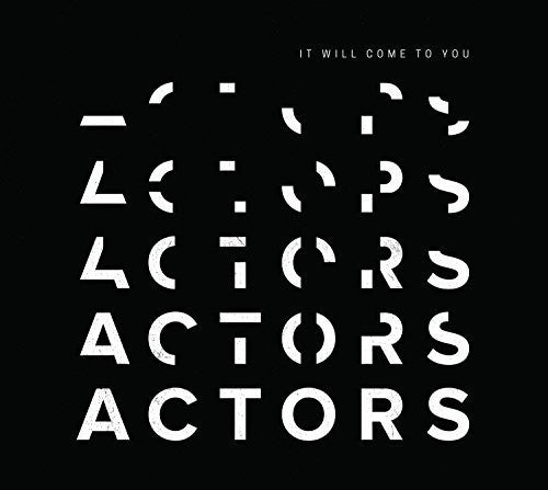 Actors - It Will Come To You [CD]