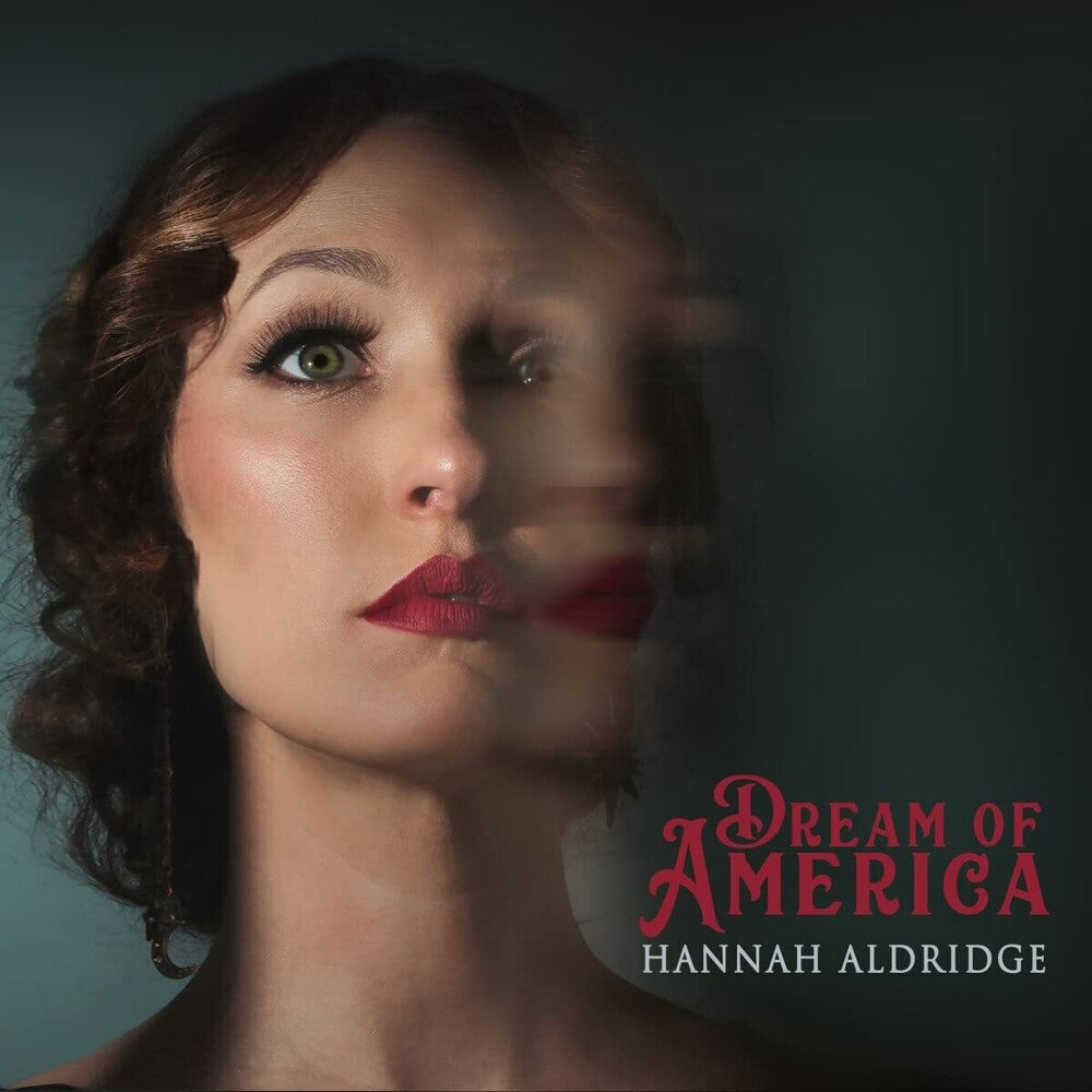 Aldridge, Hannah - Dream Of America [CD]