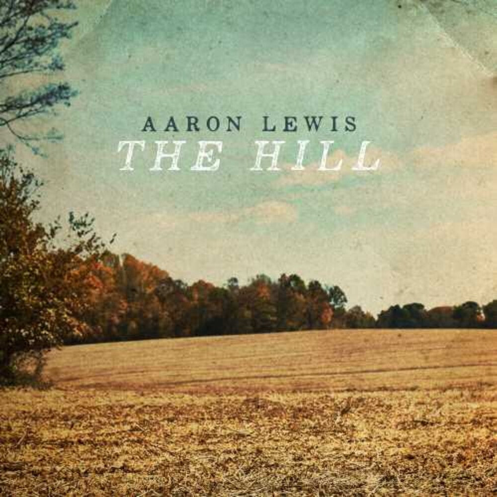 Aaron Lewis - The Hill [CD]