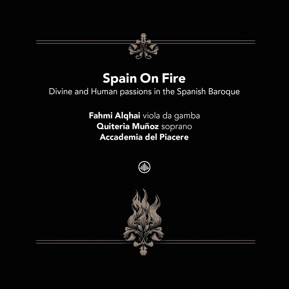 Alqhai / Bailly / Blanch - Spain On Fire - Divine & Human Passions In The Music CD